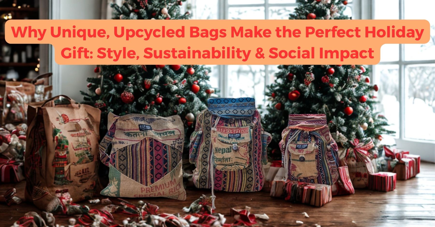 Why Unique, Upcycled Bags Make the Perfect Holiday Gift: Style, Sustainability & Social Impact