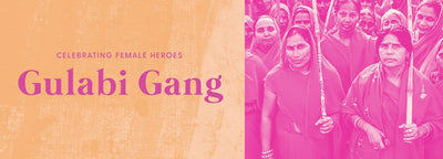 Celebrating Female Heroes: The Gulabi Gang
